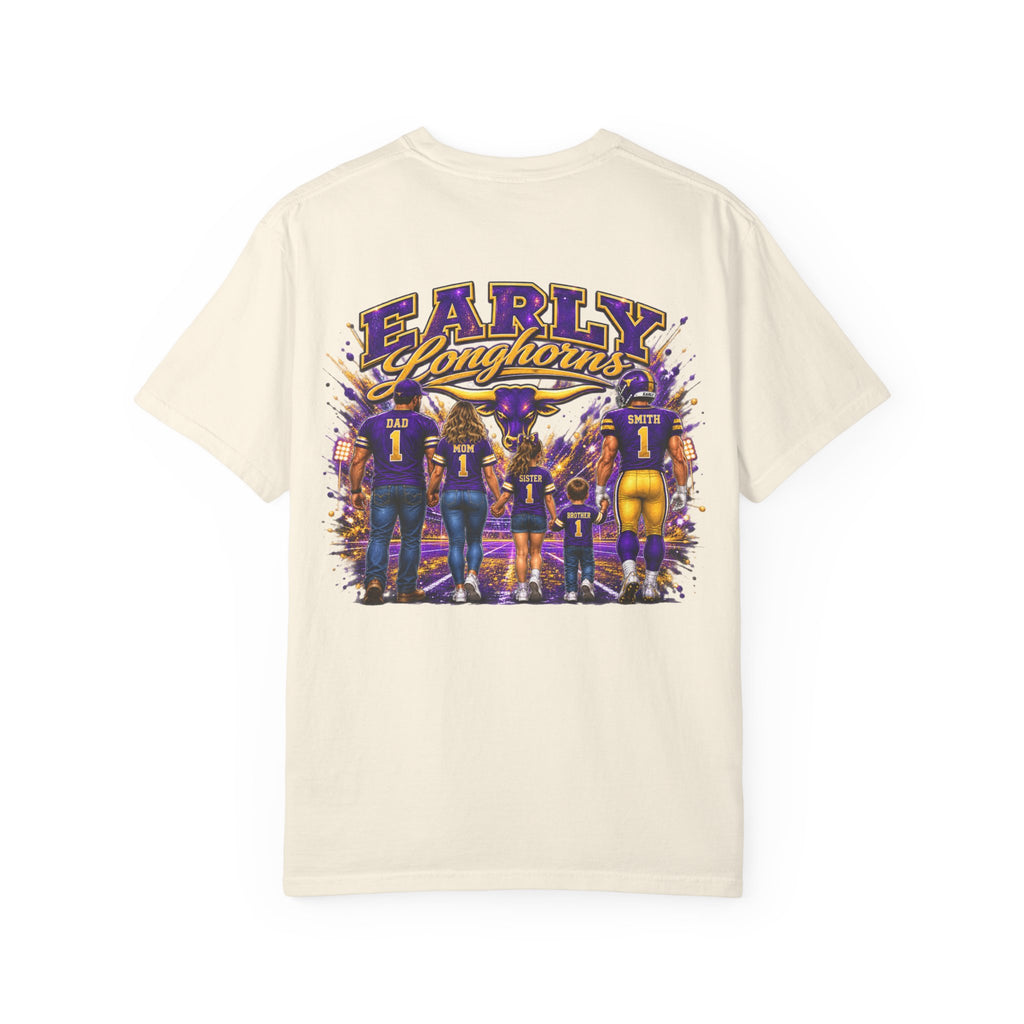 Early Longhorns T-Shirt — Family Football Back Design (EMAIL FOR A DESIGN THAT HAS YOUR NAME AND #)